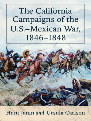 cover image of The California Campaigns of the U.S.-Mexican War, 1846-1848